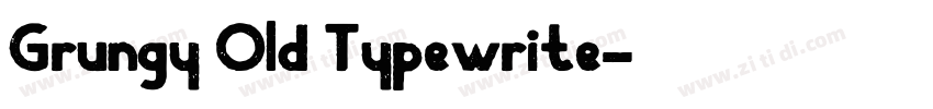 Grungy Old Typewrite字体转换